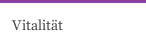 Vitalität